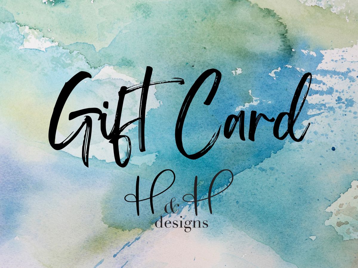 H&H Designs Gift Card