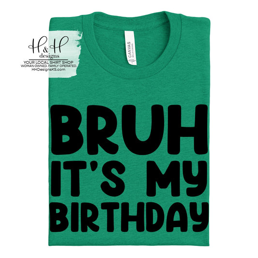 Bruh It's my Birthday ~ HH2066