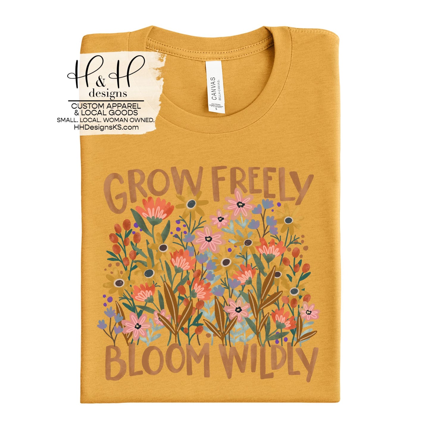 Grow Freely Bloom Wildly