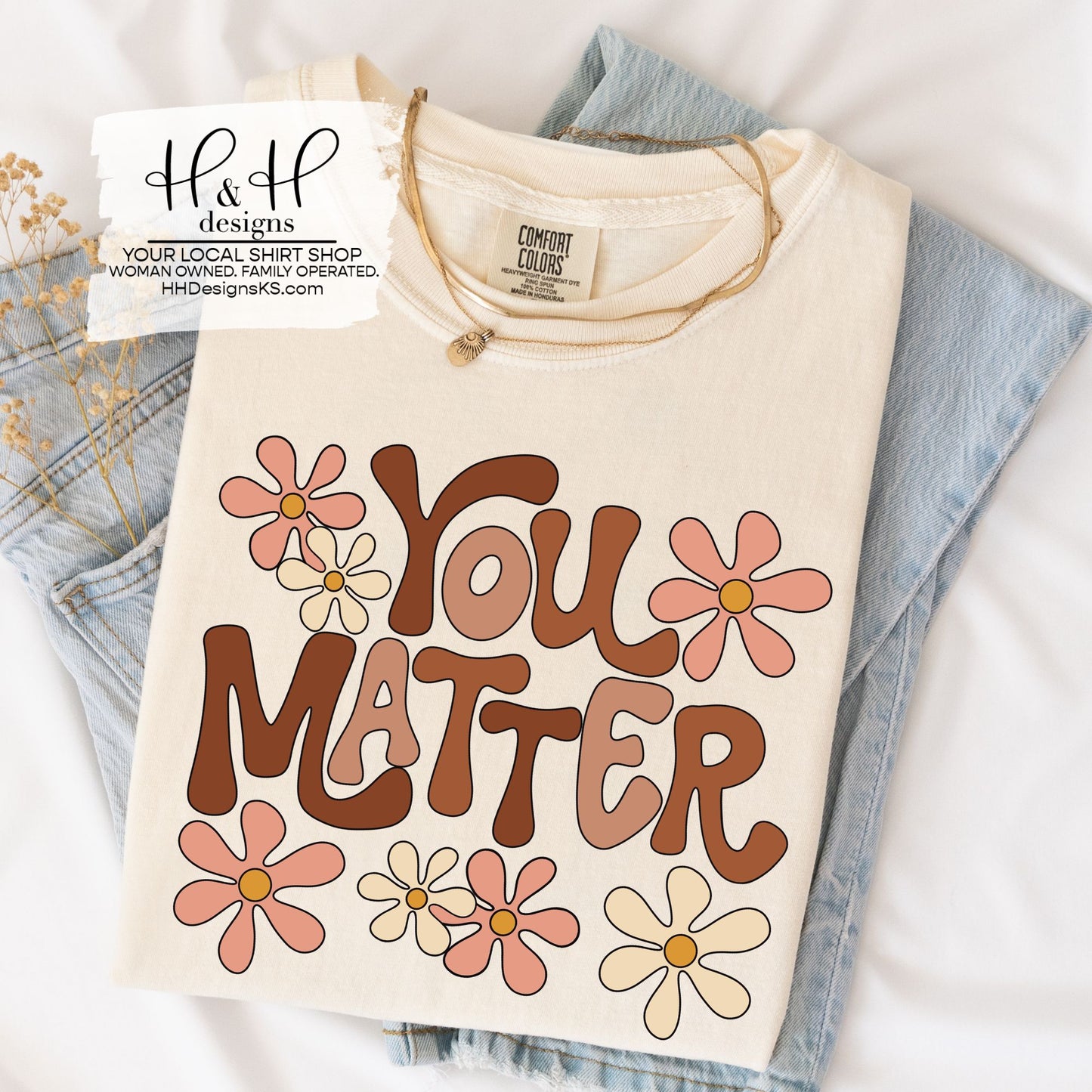 You Matter Retro Daisies ~ HH2038