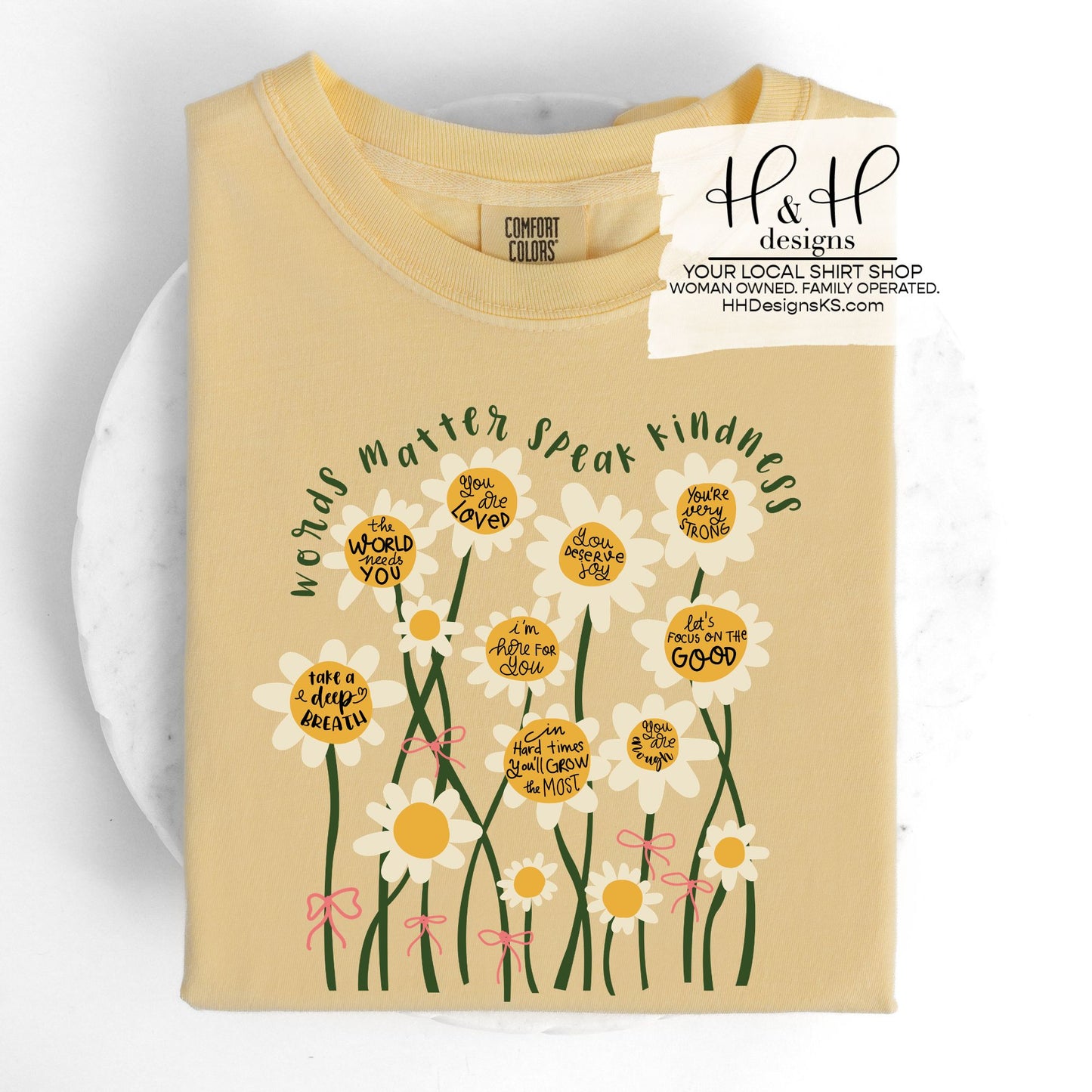 Words Matter Speak Kindness Daisies ~ HH239