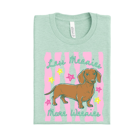 Less Meanies More Weenies ~ HH2060