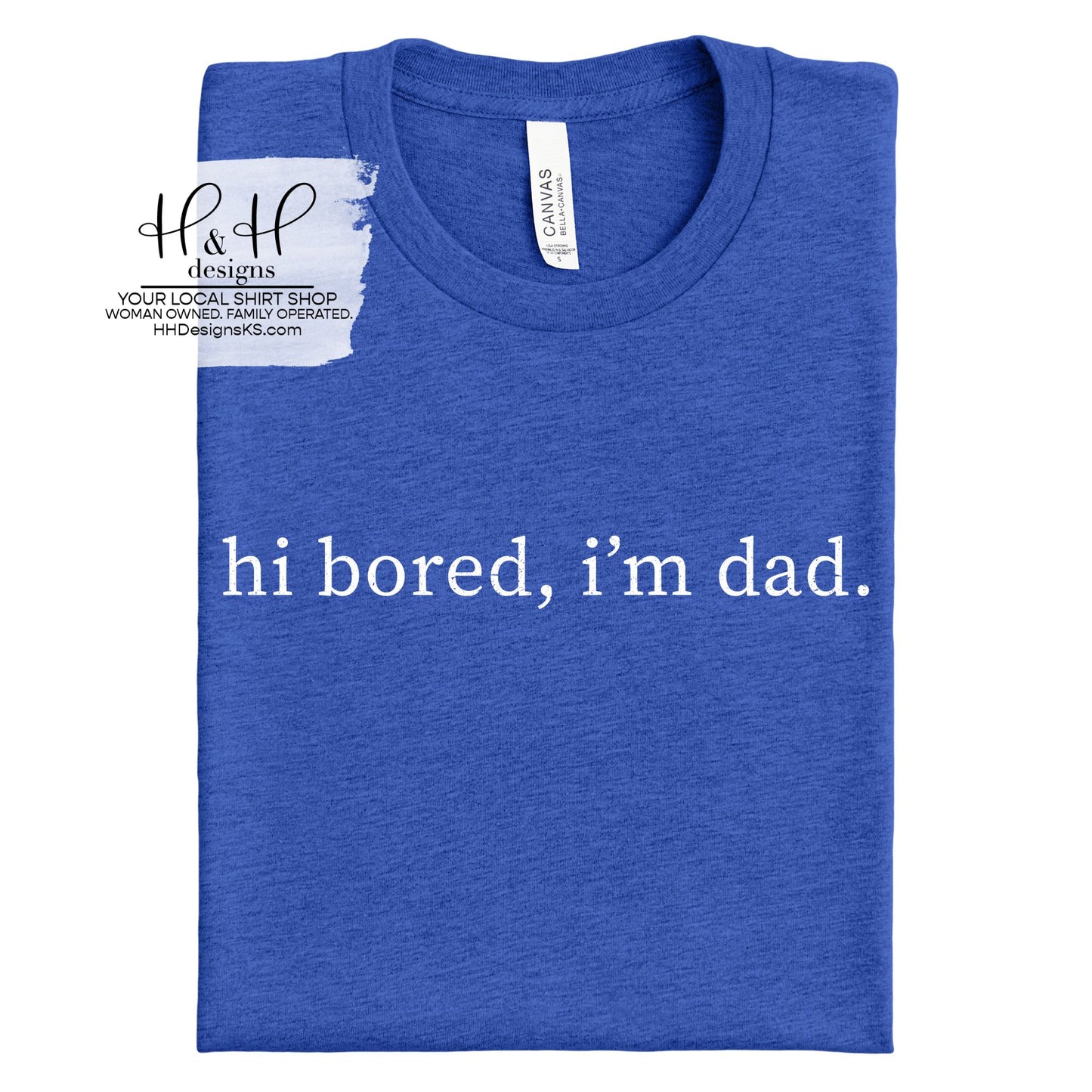 hi bored. i'm dad. ~ HH2079