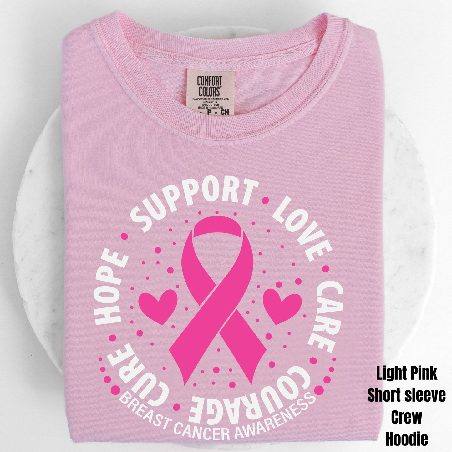 Hope Support Love Care Courage Cure ~ Pink Garments ~ HH2126 ~ UKHS St. Francis Campus RABC Fundraiser