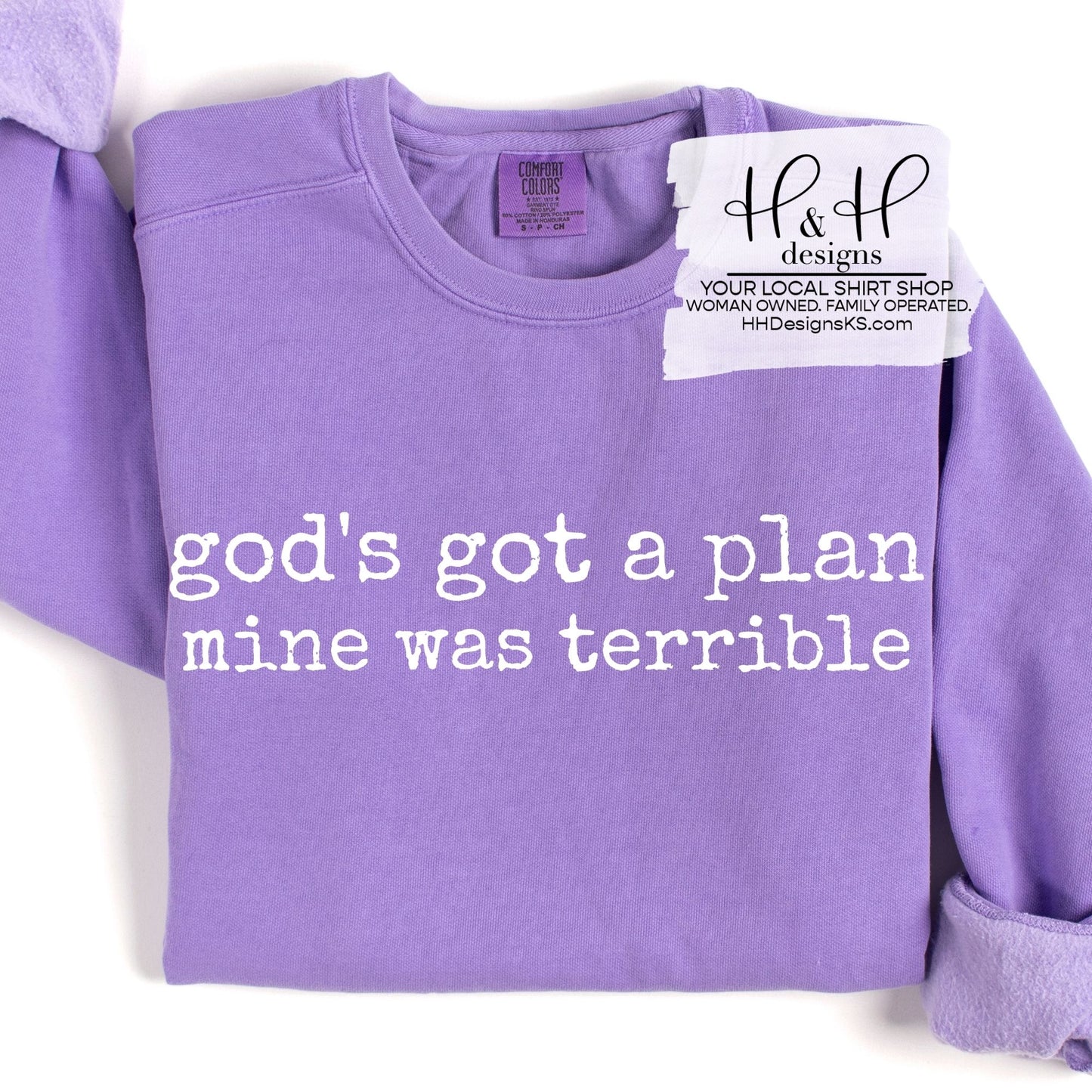 god's got a plan. mine was terrible ~ HH2147