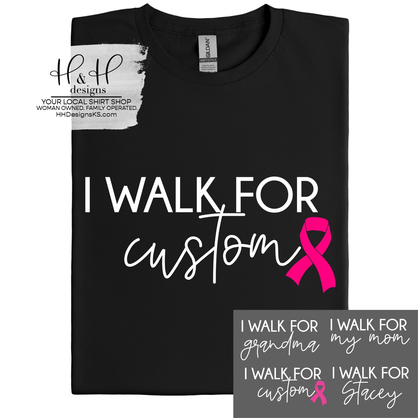 I walk for ..... ~ Making Strides Topeka Fundraiser ~ HH733