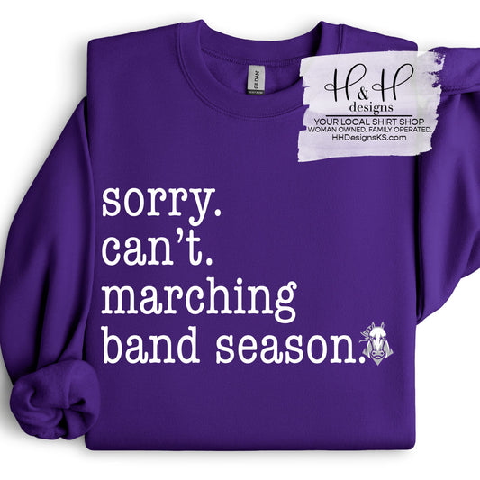 sorry. can't. marching band season. ~ HH765 ~ Topeka West Charger Band Fundraiser 2026 (Copy)