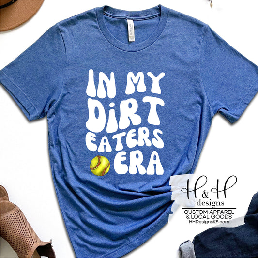 In My Dirt Eaters Era - Dirt Eaters Softball
