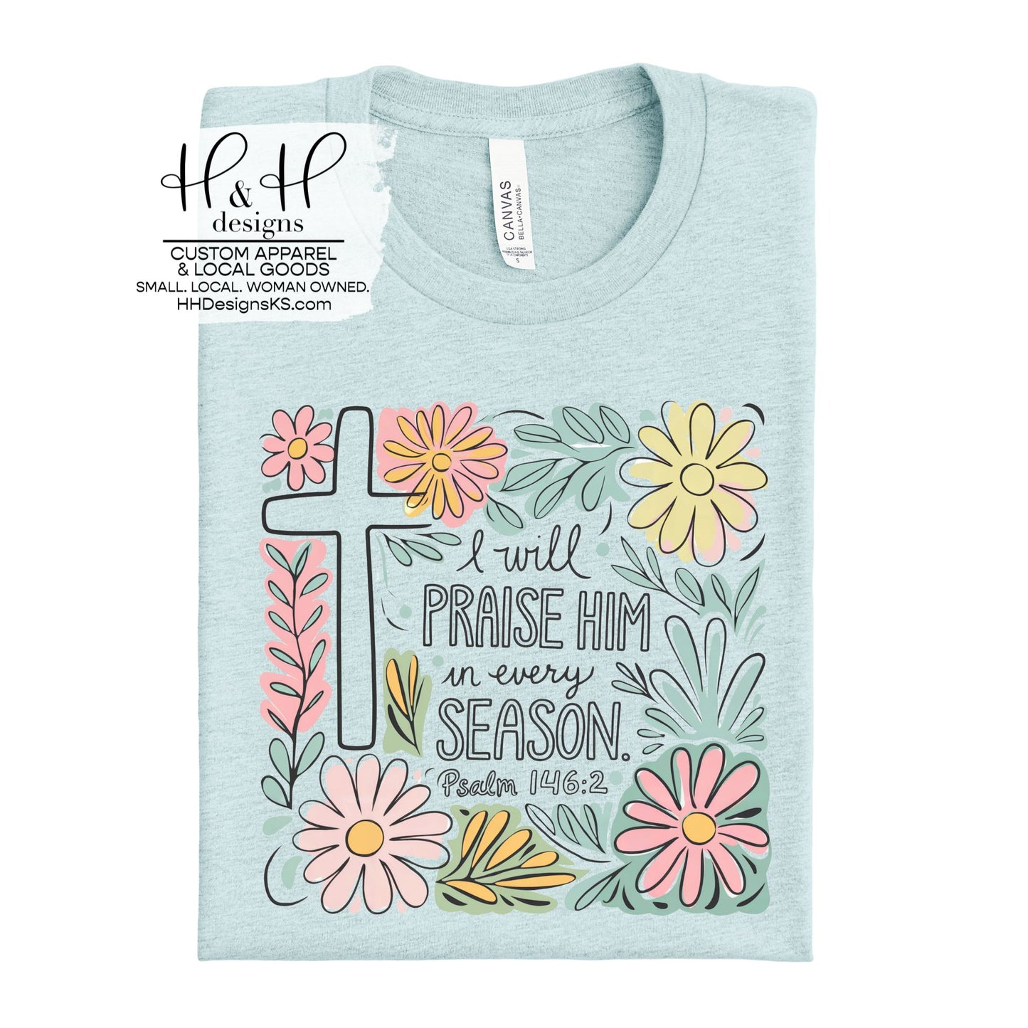 I Will Praise Him in Every Season