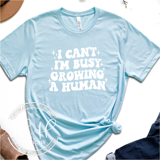 I can't I'm busy growing a human