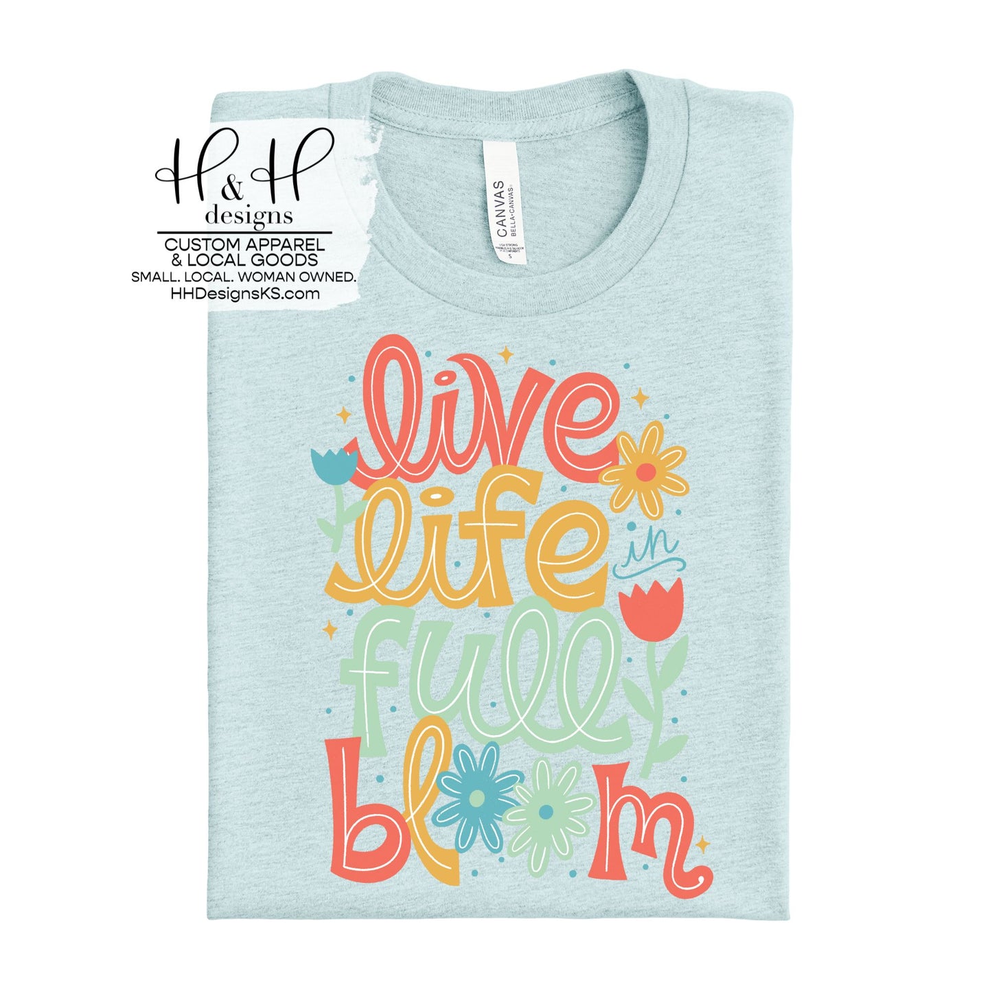 Live Life in Full Bloom