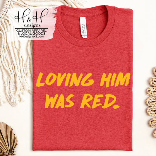 Loving Him Was Red