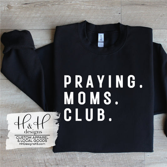 Praying. Moms. Club.
