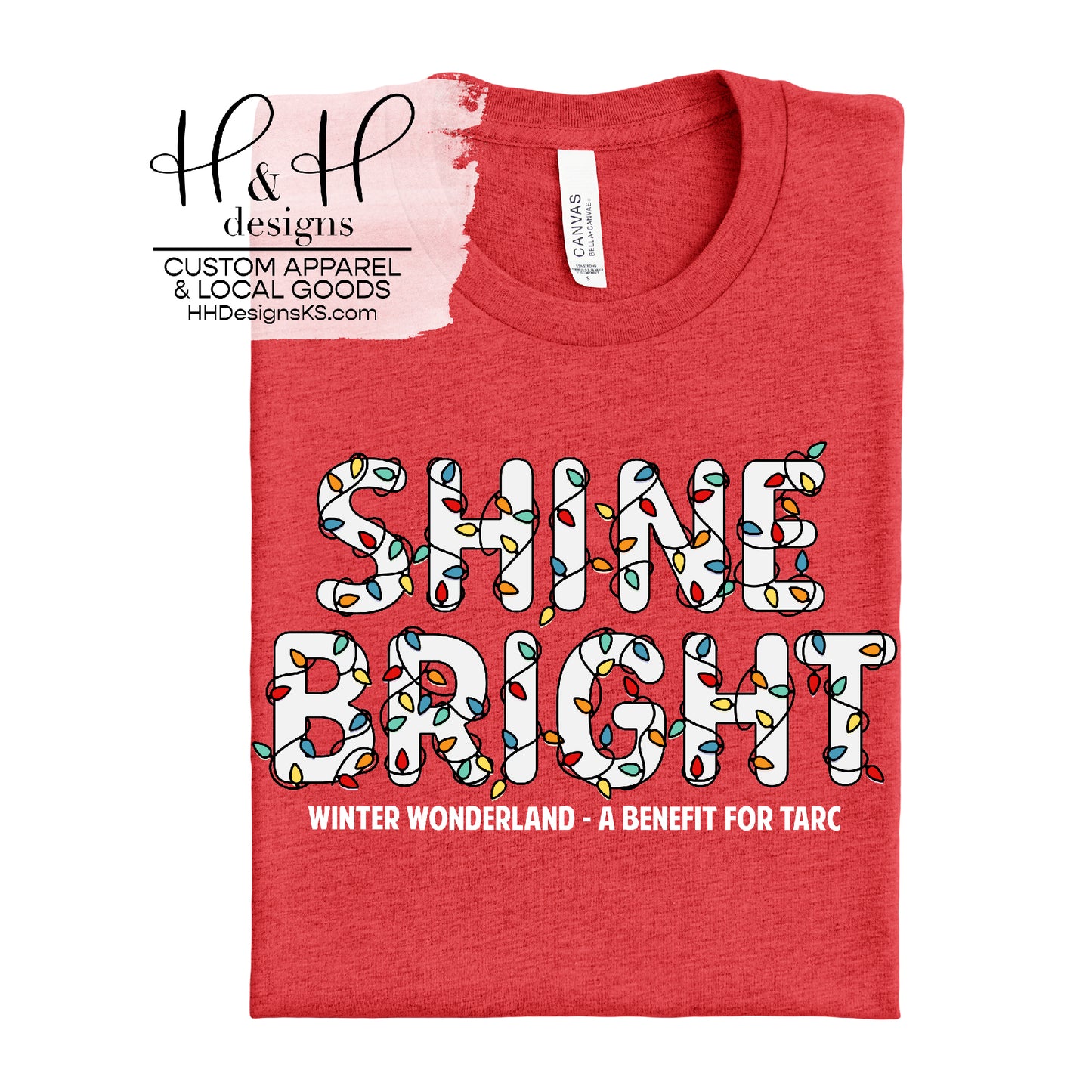 Shine Bright - Benefitting TARC ~ All colors available.