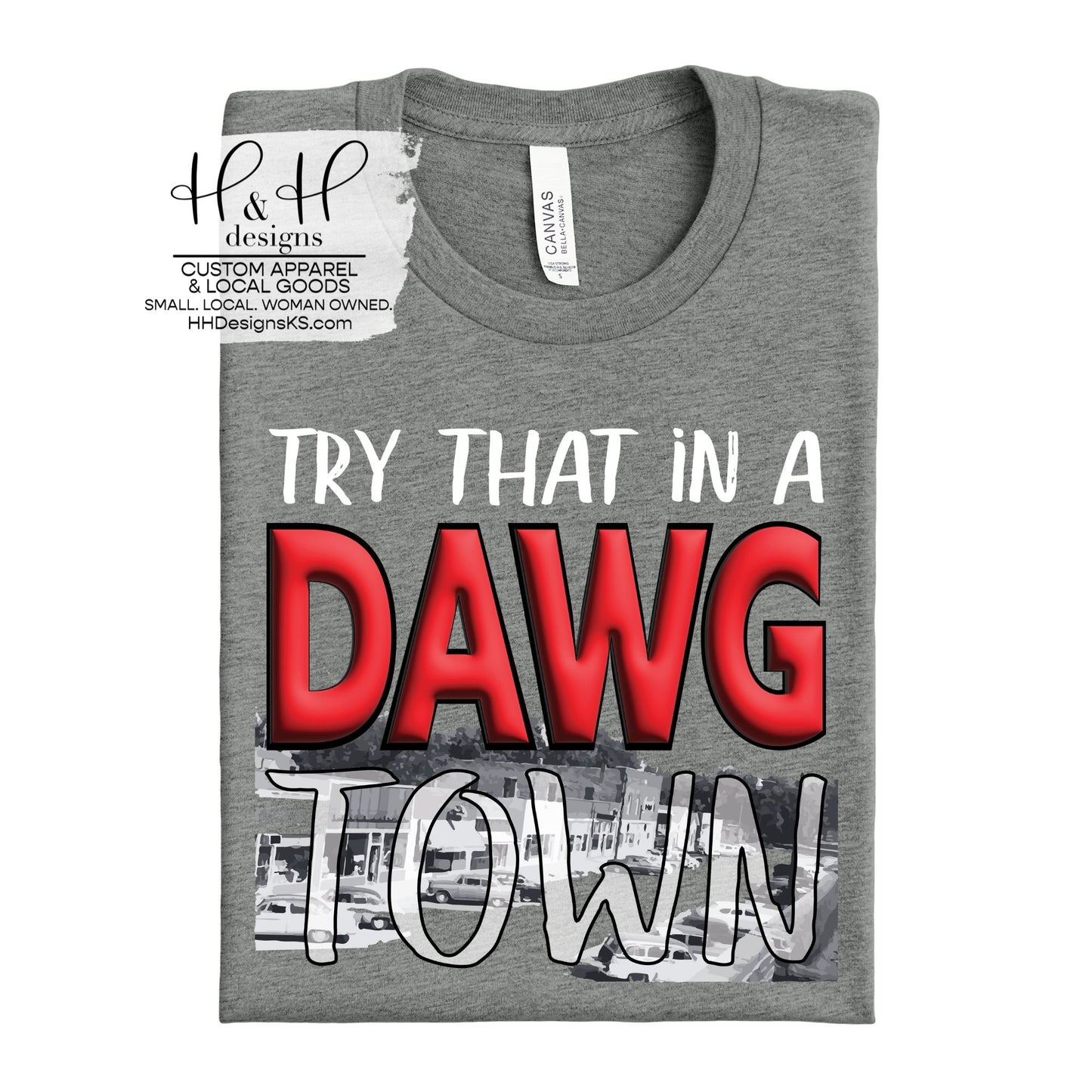 Try That In A Dawg Town