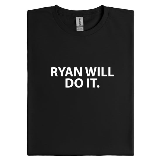 Ryan will do it