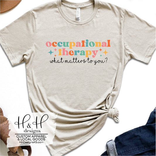 Occupational Therapy what matters to you? - WU OTA Fundraiser