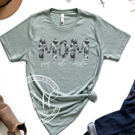 CUSTOM Camo Mom, Grandma, Nana Name Shirt - Mother's Day Special