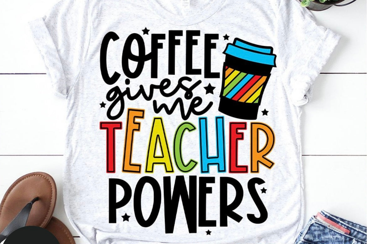 Coffee gives me teacher powers
