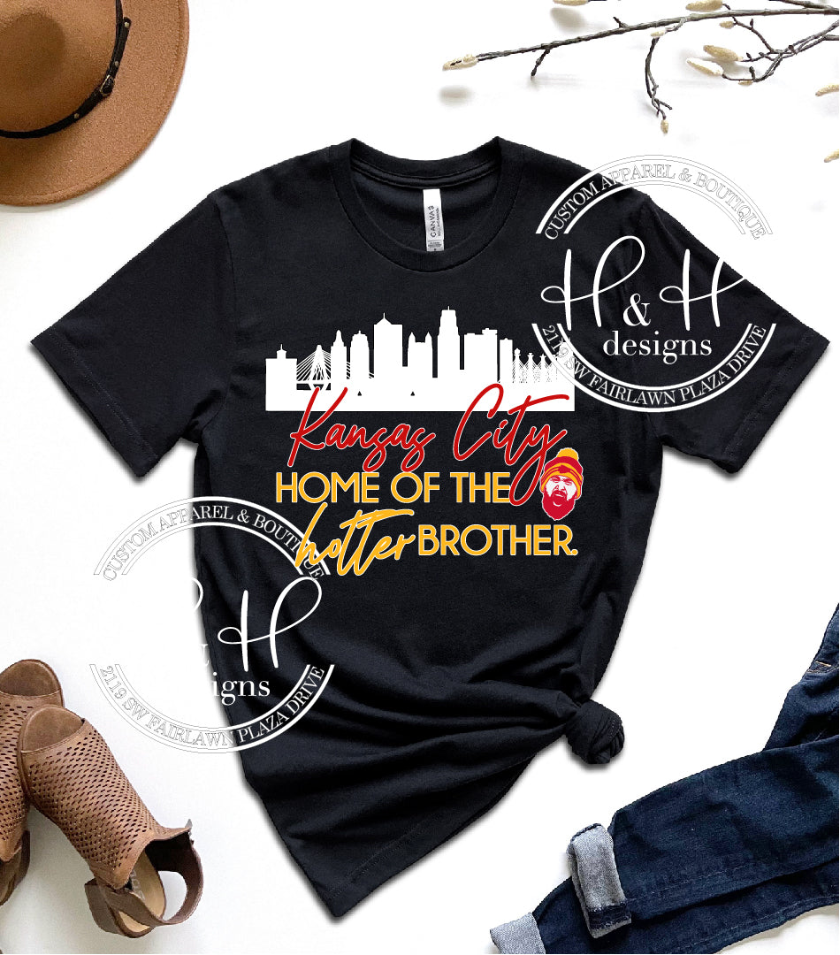 Kansas City Home of the Hotter Brother