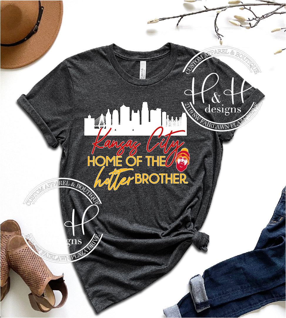 Kansas City Home of the Hotter Brother