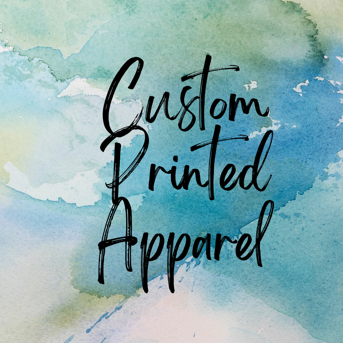 Custom Printed Apparel - Message us before checkout!