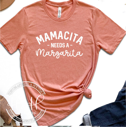 Mamacita needs a Margarita - White print